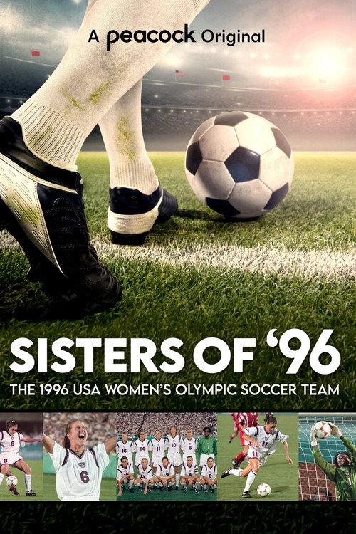 Sisters of '96: The 1996 Women's Olympic Soccer Team 2021 official movie poster