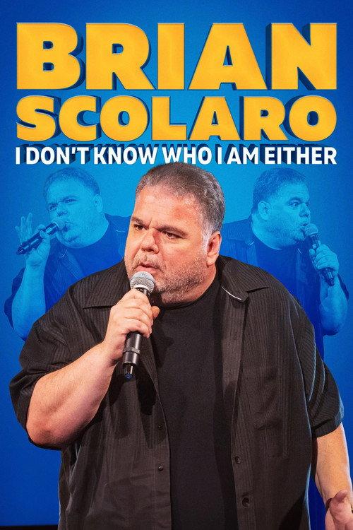 Brian Scolaro: I Don’t Know Who I am Either 2024 official movie poster