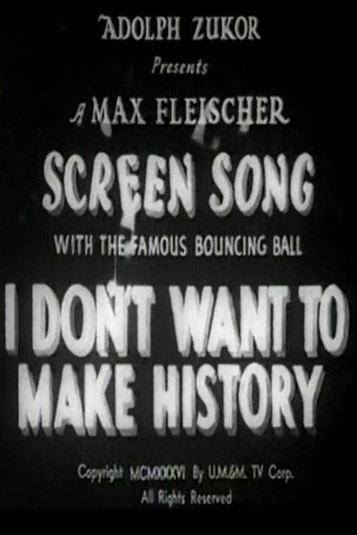 I Don't Want to Make History 1936 official movie poster