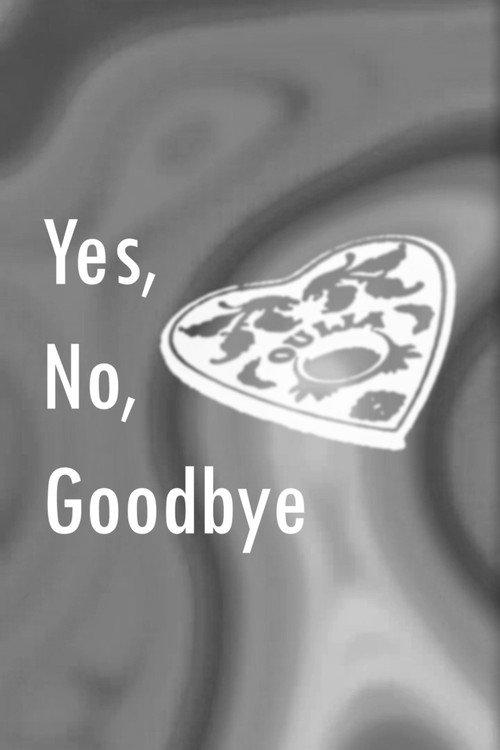 Yes, No, Goodbye 2022 official movie poster