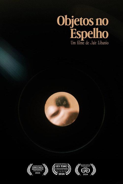 Objetos no Espelho official movie poster