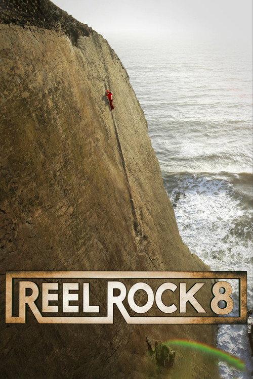 Reel Rock 8 2013 official movie poster