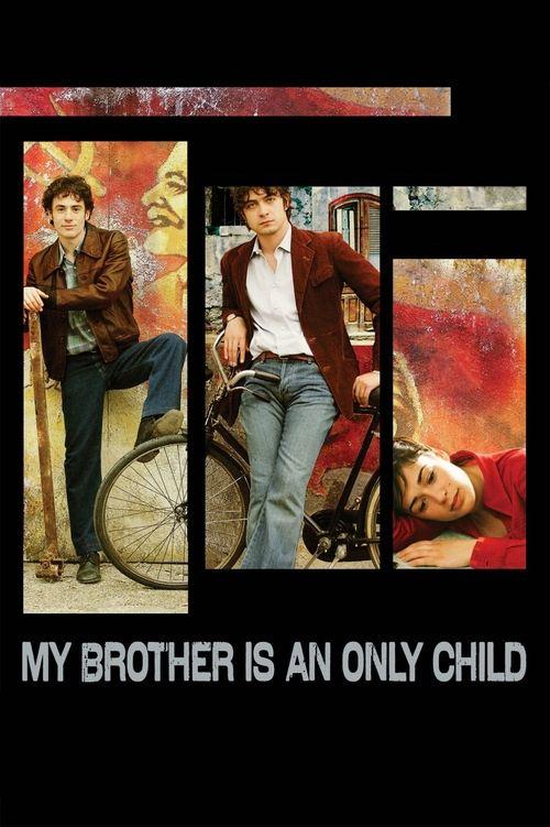 My Brother Is an Only Child 2007 official movie poster