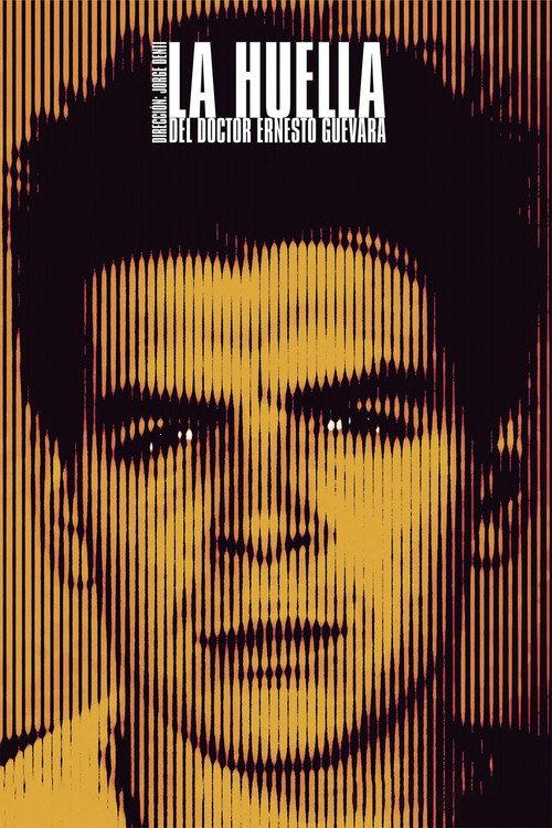 The Traces of Dr. Ernesto Guevara 2013 official movie poster