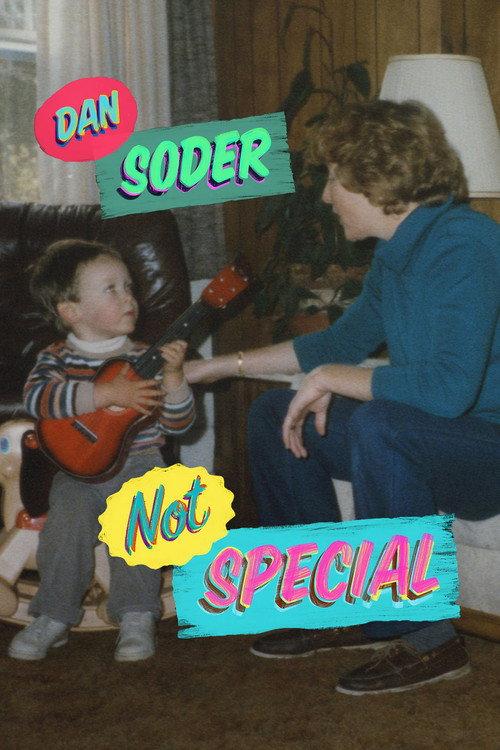 Dan Soder: Not Special 2016 official movie poster