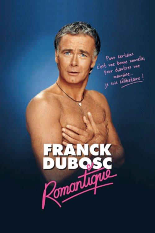 Franck Dubosc : Romantique 2005 official movie poster
