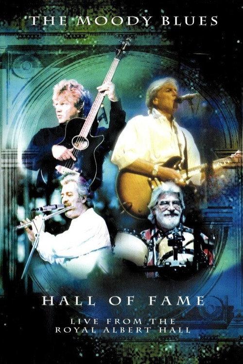 The Moody Blues - Hall of Fame - Live from the Royal Albert Hall 2000 official movie poster