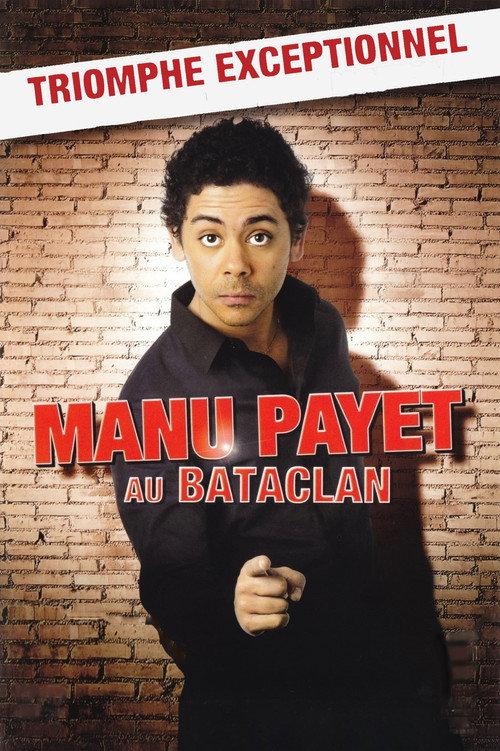 Manu Payet au Bataclan 2008 official movie poster