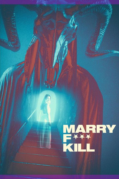 Marry F*** Kill 2023 official movie poster