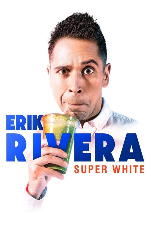 Erik Rivera: Super White 2019 official movie poster