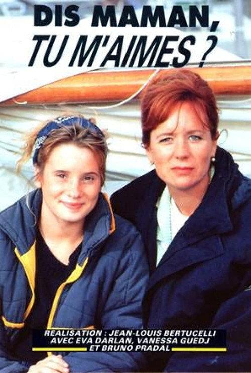 Dis maman, tu m'aimes ? 1992 official movie poster