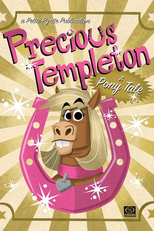 Precious Templeton: A Pony Tale 2021 official movie poster