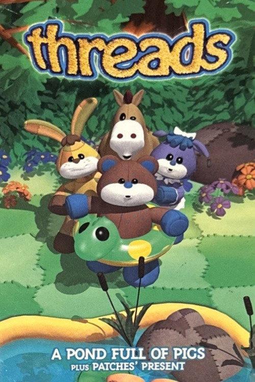 Threads - A Pond Full of Pigs plus Patches' Present 2000 official movie poster