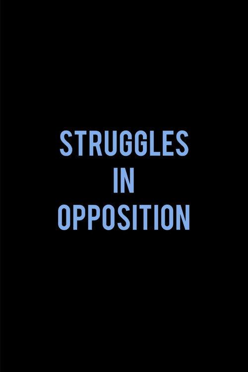 Struggles in Opposition 2012 official movie poster