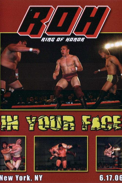 ROH: In Your Face 2006 official movie poster