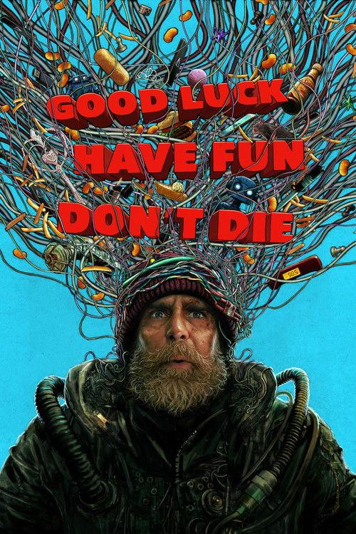 Good Luck, Have Fun, Don't Die 2026 official movie poster