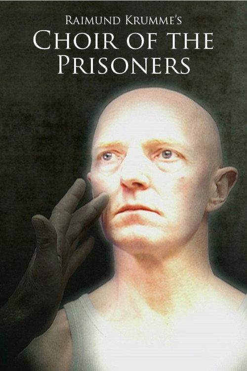 Choir of the Prisoners 2004 official movie poster