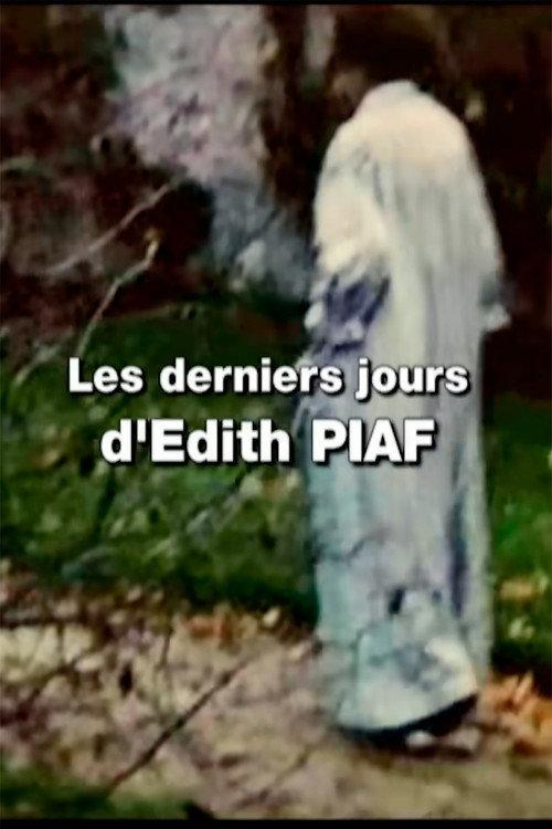 The Last Days of an Icon: Edith Piaf 2006 official movie poster