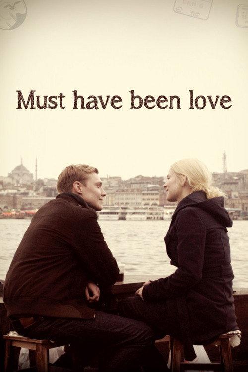 Must Have Been Love 2012 official movie poster