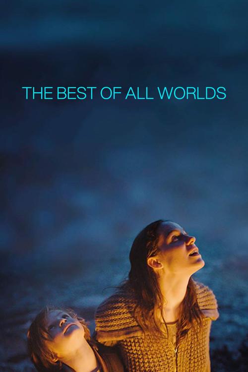 The Best of All Worlds 2017 official movie poster