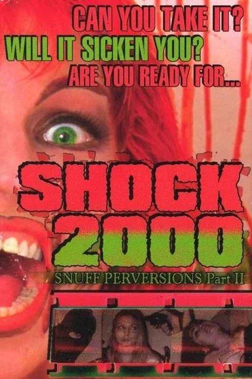 Shock 2000: Snuff Perversions Part II 2000 official movie poster