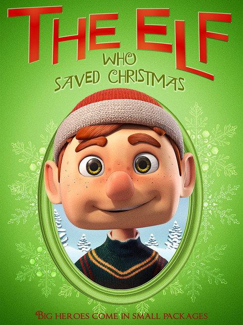 The Elf Who Saved Christmas 2024 official movie poster