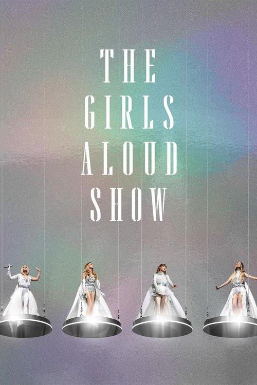 The Girls Aloud Show 2024 official movie poster