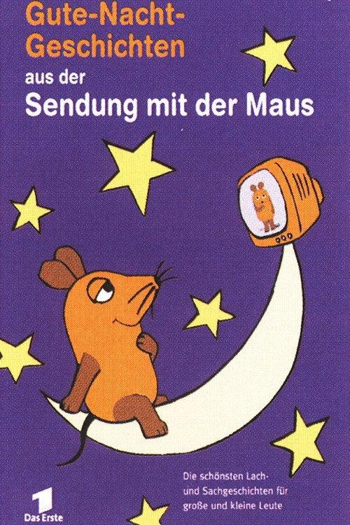 Gute-Nacht-Geschichten aus der Sendung mit der Maus 2003 official movie poster