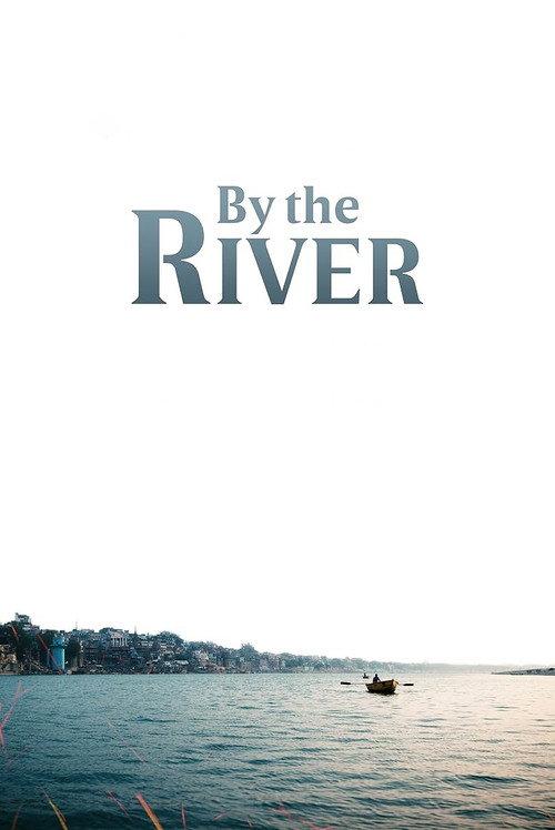 By the River 2021 official movie poster
