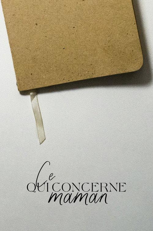 Ce qui Concerne Maman 2022 official movie poster