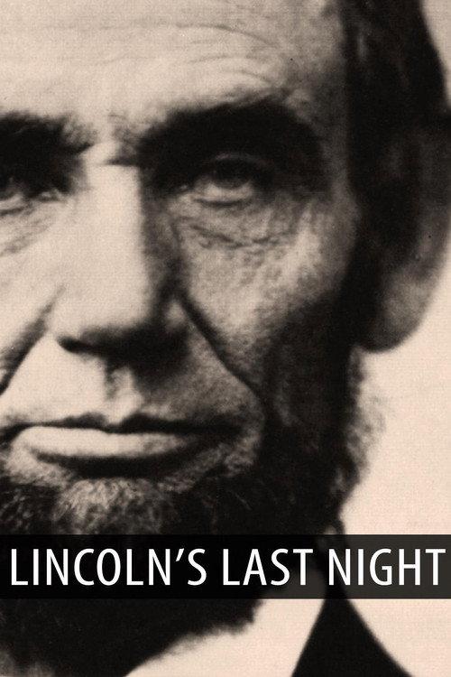 Lincoln's Last Night 2009 official movie poster