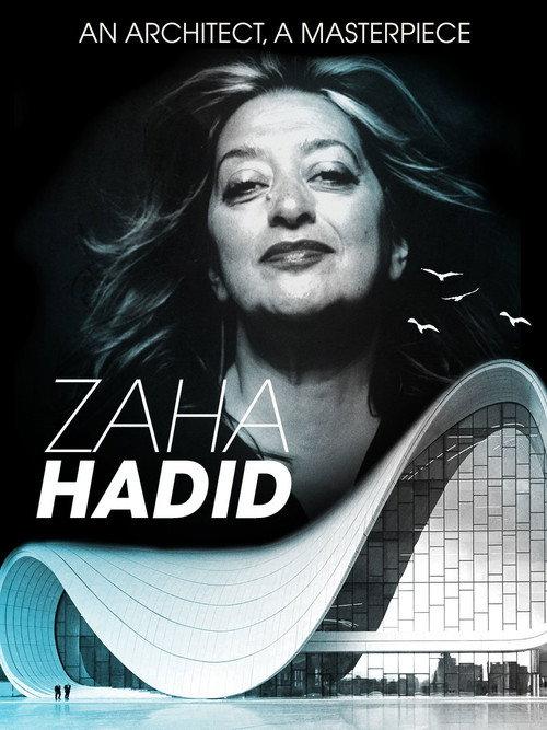Zaha Hadid: An Architect, A Masterpiece 2016 official movie poster
