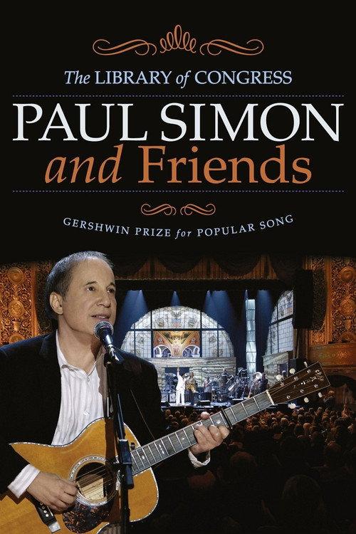 Paul Simon and Friends | The Library of Congress Gershwin Prize for Popular Song 2007 official movie poster