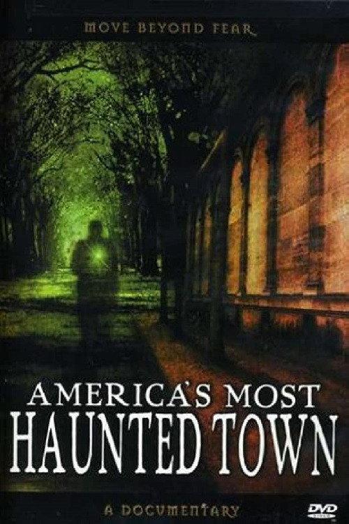 America's Most Haunted Town 2001 official movie poster