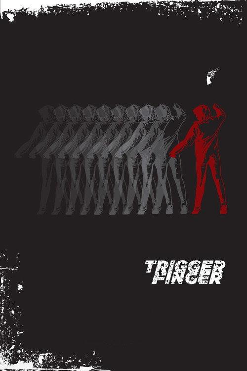 Trigger Finger 2012 official movie poster