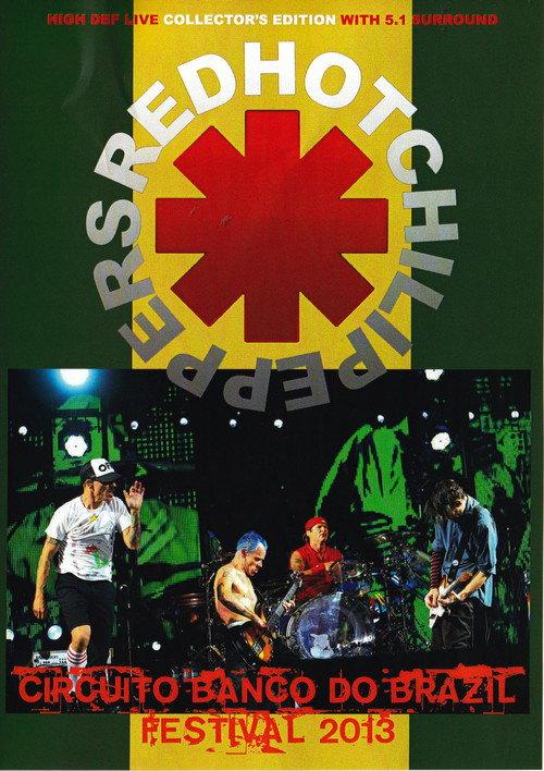 Red Hot Chili Peppers: Circuito Banco Do Brasil Festival 2013 official movie poster