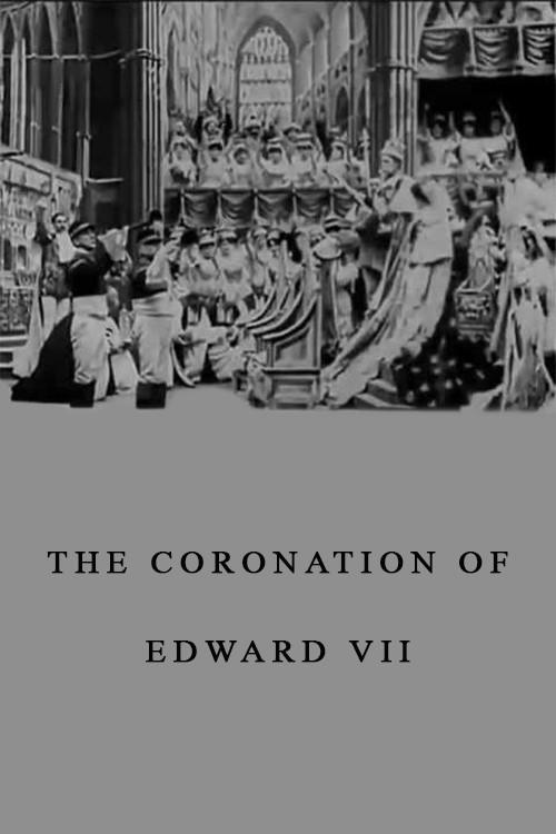The Coronation of Edward VII 1902 official movie poster