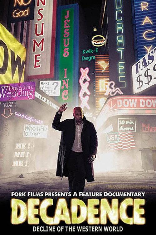 Decadence: Decline of the Western World 2011 official movie poster