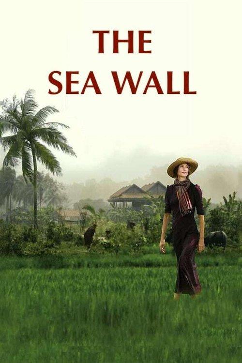 The Sea Wall 2009 official movie poster