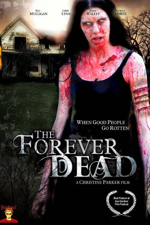 The Forever Dead 2007 official movie poster