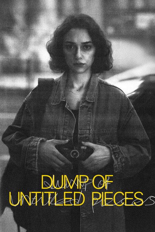 Dump of Untitled Pieces 2025 official movie poster