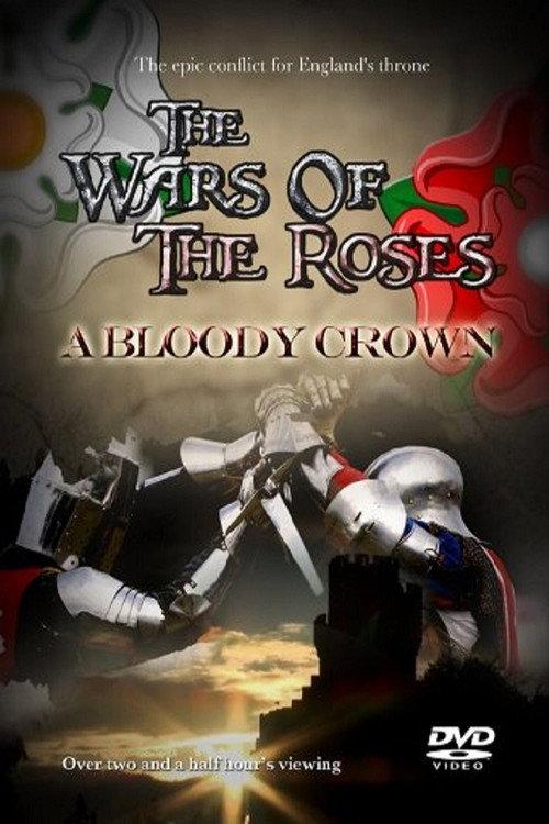 The Wars of the Roses: A Bloody Crown 2002 official movie poster