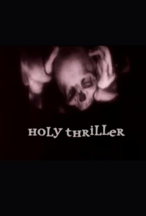 Holy Thriller 2011 official movie poster