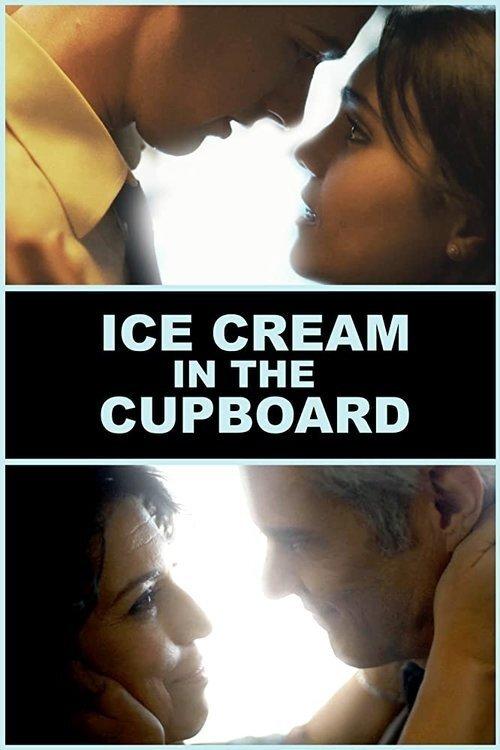 Ice Cream in the Cupboard 2019 official movie poster