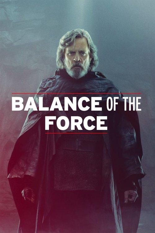 Balance of the Force 2018 official movie poster