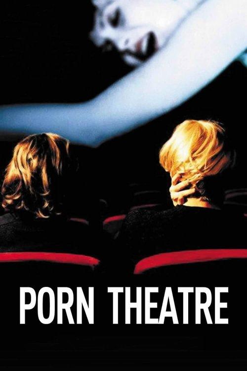 Porn Theatre 2002 official movie poster