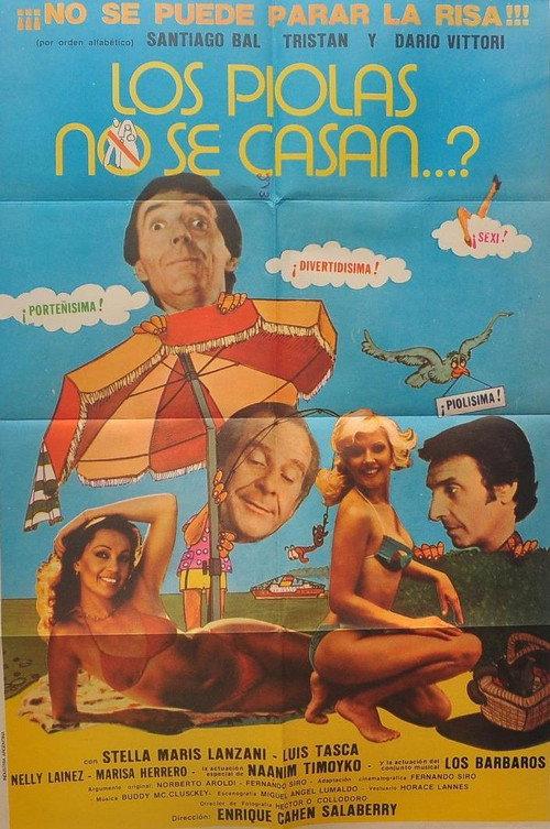¿Los piolas no se casan…? 1981 official movie poster