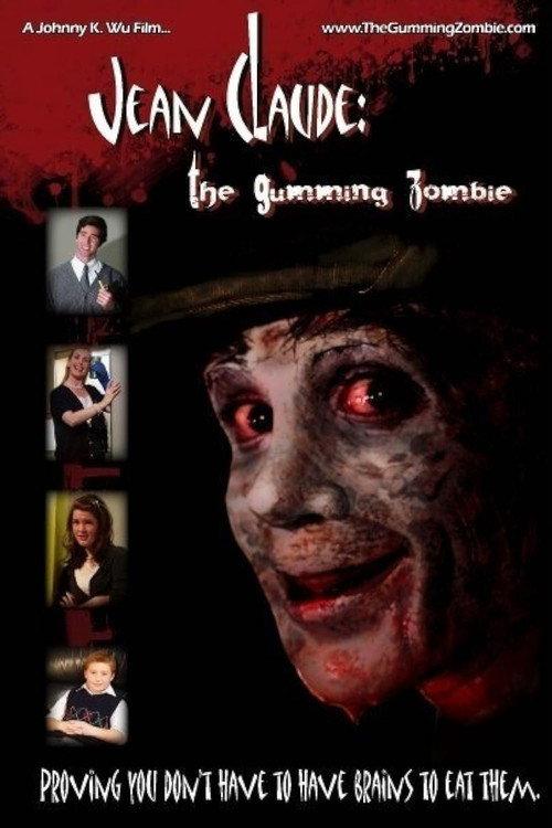 Jean-Claude: The Gumming Zombie 2009 official movie poster