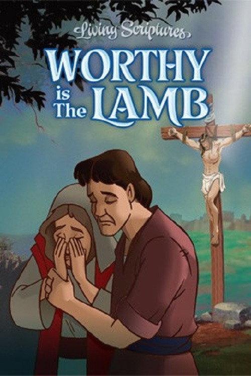 Worthy is the Lamb 2004 official movie poster