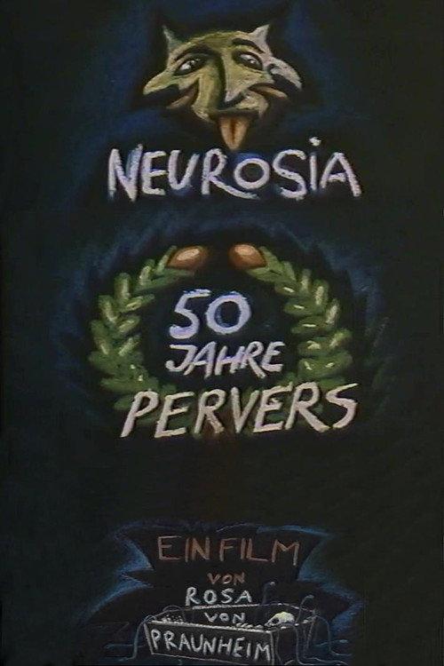 Neurosia: Fifty Years of Perversity 1995 official movie poster